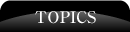 TOPICS