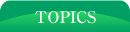 TOPICS